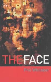 Cover of: The Face by Phil Whitaker