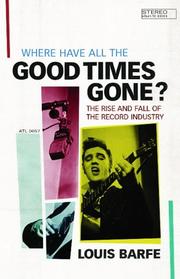 Cover of: Where Have All the Good Times Gone?