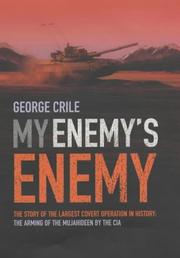 Cover of: My Enemy's Enemy by George Crile III
