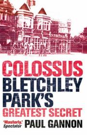 Cover of: Colossus: Bletchley Park's Greatest Secret