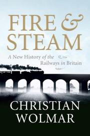 Fire & steam by Christian Wolmar