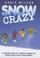 Cover of: Snow Crazy