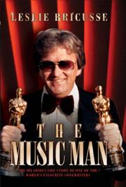Cover of: The Music Man: The Autobiography of the Genius Behind the World's Best-Loved Musicals