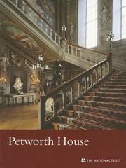 Cover of: Petworth House ( West Sussex) (National Trust Guidebooks Ser.)