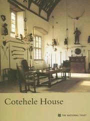 Cover of: Cotehele House (Cornwall) (National Trust Guidebooks Ser.)