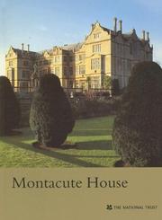 Cover of: Montacute House (Somerset) (National Trust Guidebooks Ser.)
