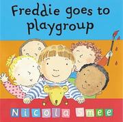 Cover of: Freddie Goes to Playgroup (Toddler Books)