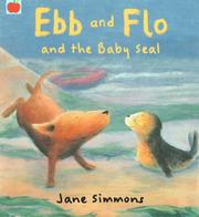 Cover of: Ebb and Flo and the Baby Seal by Jane Simmons