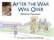 Cover of: After the War Was Over
