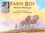 Cover of: Farm Boy by Michael Morpurgo, Michael Foreman, Michael Foreman, Michael Morpurgo