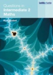Cover of: Questions in Intermediate 2 Maths