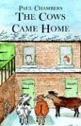 Cover of: The Cows Came Home