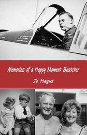 Cover of: Memories of a Happy Moment Snatcher by Jo Hague, Jo Hague