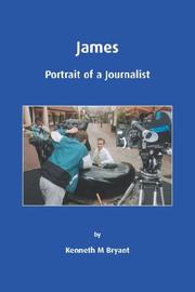 Cover of: James - Portrait of a Journalist