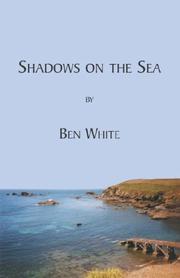 Cover of: Shadows on the Sea by Ben White