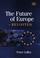 Cover of: The Future of Europe-Revisited