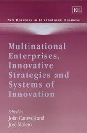 Cover of: Multinational enterprises, innovative strategies and systems of innovation by edited by John Cantwell and José Molero.