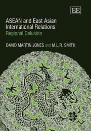 Cover of: ASEAN and East Asian international relations: regional delusion