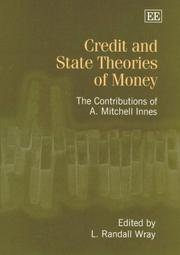 Cover of: Credit and state theories of money by L. Randall Wray