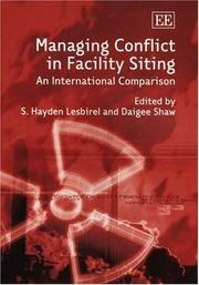 Cover of: Managing Conflict In Facility Siting: An International Comparison
