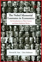 Cover of: The Nobel Memorial laureates in economics: an introduction to their careers and main published works