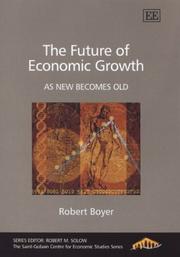 Cover of: The Future of Economic Growth: As New Becomes Old (The Saint-Gobain Centre for Economic Studies Series)