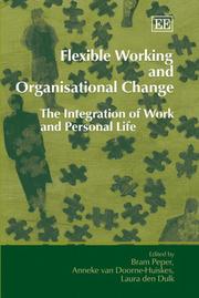 Cover of: Flexible working and organisational change: the integration of work and personal life