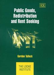 Cover of: Public Goods, Redistribution And Rent Seeking (The Locke Institute Series)