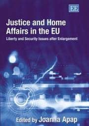 Cover of: Justice and Home Affairs in the Eu: Liberty and Security Issues after Enlargement