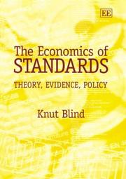 Cover of: The Economics Of Standards: Theory, Evidence, Policy