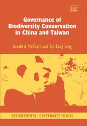 Cover of: Governance of biodiversity conservation in China and Taiwan | Gerald A. McBeath