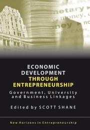 Cover of: Economic Development Through Entrepreneurship: Government, University And Business Linkages (New Horizons in Entrepreneurship)