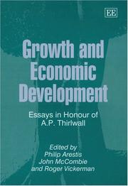 Cover of: Growth And Economic Development: Essays in Honour of A. P. Thirlwall