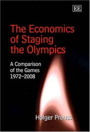 Cover of: The Economics of Staging the Olympics: A Comparison of the Games 19722008