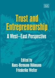 Cover of: Trust and entrepreneurship by edited by Hans-Hermann Hohmann, Friederike Welter.