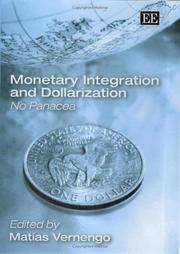 Monetary Integration And Dollarization by Matias Vernengo