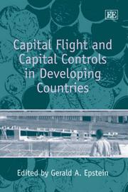 Cover of: Capital Flight And Capital Controls In Developing Countries by Gerald A. Epstein