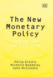 Cover of: The new monetary policy: implications and relevance