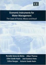 Cover of: Economic Instruments For Water Management: The Cases Of France, Mexico And Brazil
