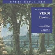 Cover of: Rigoletto: An Introduction to Verdi's Opera (Opera Explained)