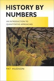 Cover of: History by numbers: an introduction to quantitative approaches