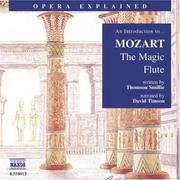 Cover of: The Magic Flute: An Introduction to Mozart's Opera (Opera Explained)