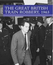 Cover of: The Great British Train Robbery, 1963 (Moments of History) by Tim Coates