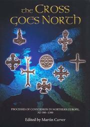 Cover of: The Cross Goes North by Martin Carver