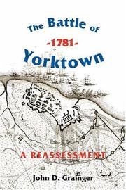 Cover of: The Battle of Yorktown, 1781: a reassessment