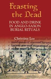 Cover of: Feasting the Dead: Food and Drink in Anglo-Saxon Burial Rituals (Anglo-Saxon Studies) (Anglo-Saxon Studies)