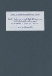 Cover of: Godly Reformers and their Opponents in Early Modern England | Matthew Reynolds