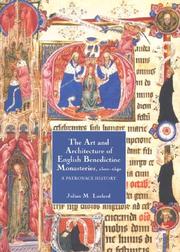 Cover of: The Art and Architecture of English Benedictine Monasteries, 1300-1540: A Patronage History (Studies in the History of Medieval Religion)