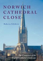 Cover of: Norwich Cathedral Close  by Roberta Gilchrist