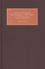 Cover of: Trade and Economic Developments, 1450-1550: The Experience of Kent, Surrey and Sussex